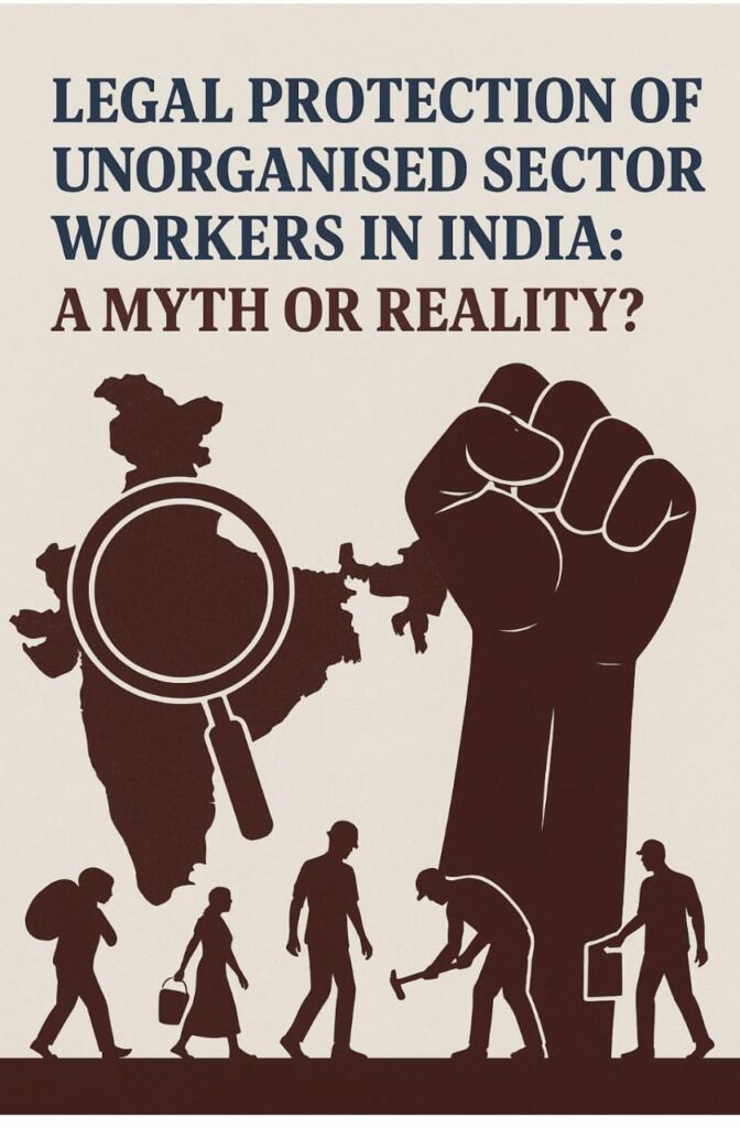 Legal Protection of Unorganized Sector Workers in India