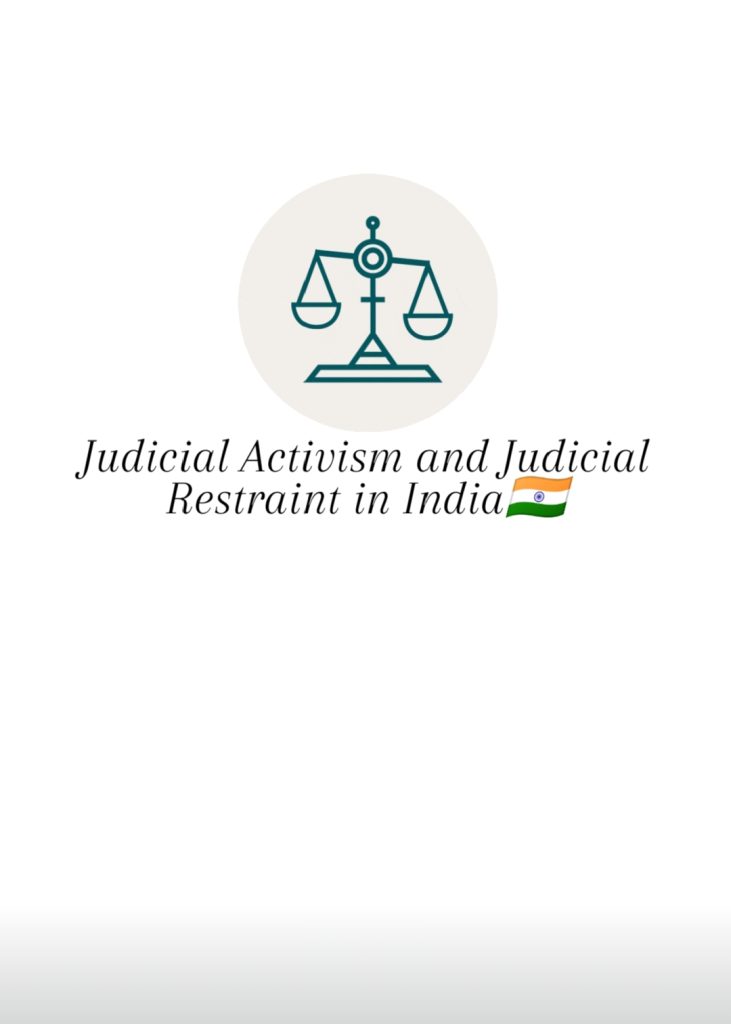 Judicial Activism and Judicial Restraint in India