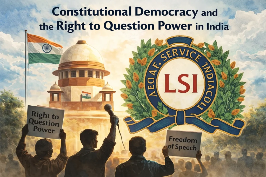 Constitutional Democracy and the Right to Question Power in India Constitutional Democracy and the Right to Question Power in India
