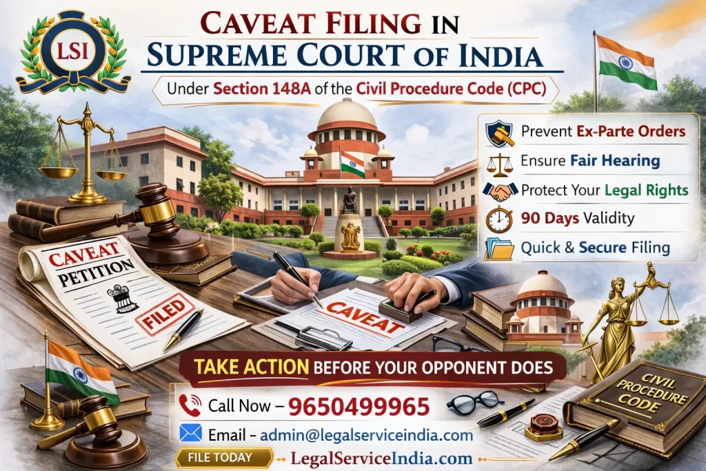 Caveat Filing in Supreme Court Under Section 148A CPC – Complete Legal Guide (2026) Caveat Filing in Supreme Court under Section 148A CPC