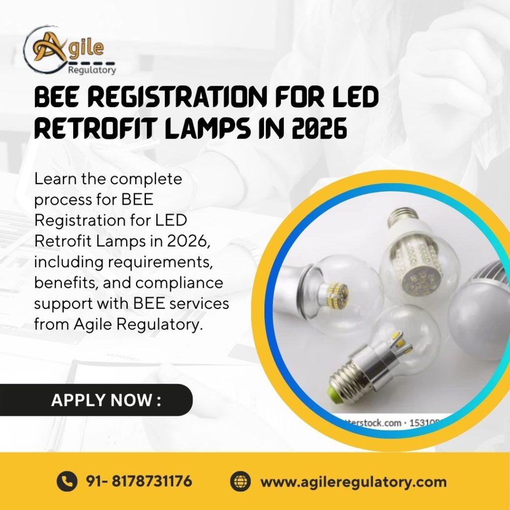 Step-by-Step Guide to BEE Registration for LED Retrofit Lamps in 2026