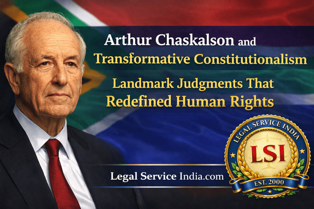 Arthur Chaskalson and Transformative Constitutionalism: Landmark Judgments That Redefined Human Rights Arthur Chaskalson and Transformative Constitutionalism: Landmark Judgments That Redefined Human Rights