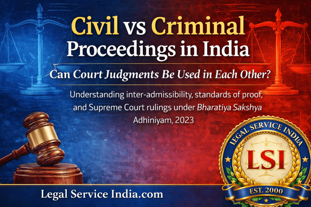 Civil vs Criminal Proceedings in India: Can Court Judgments Be Used in Each Other?