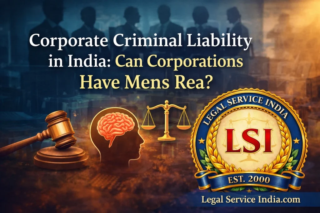 Corporate Criminal Liability in India: Is It Possible for Artificial Persons to Have Mens Rea?