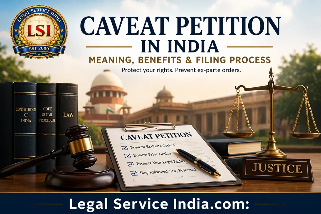Caveat Petition in India: Meaning, Benefits & How to File in Supreme Court Caveat Petition in India: Meaning, Benefits & How to File in Supreme Court