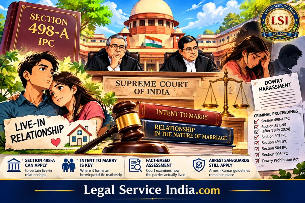 Supreme Court on Section 498-A & Live-In Relationships: Lokesh B.H. Judgment Explained Section 498-A live-in relationship
