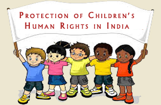 Protection of Childrens Human Rights in India